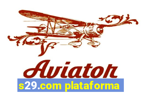 s29.com plataforma